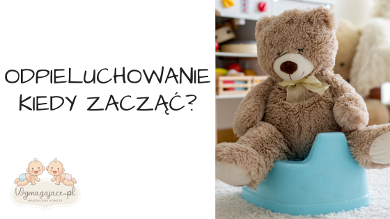 Odpieluchowanie – kiedy zacząć?